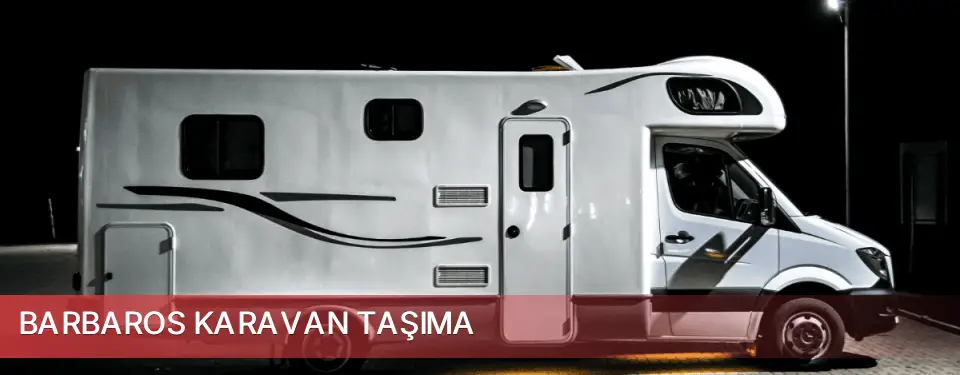 Barbaros İlçemi Karavan Taşıma