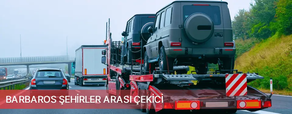 Barbaros İlçemi Şehirler Arası Çekici