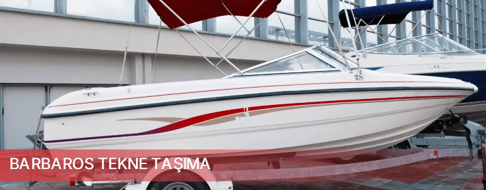 Barbaros İlçemi Tekne Taşıma